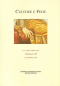 Culture e fede = Cultures and faith = Culturas y fe = Cultures et foi Vol. XXII 2014 N.3
