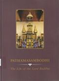 Pathamasambodhi : The life of the Lord Buddha