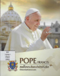 Pope Francis สมเด็จพระสันตะปาปาฟรังซิส ชีวิตและพันธกิจแห่งความรัก