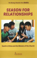 Season for relationships : youth in China and the Mission of the Church