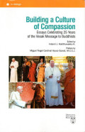 Building a culture of compassion : essays celebrating 25 years of the Vesak message to Buddhists